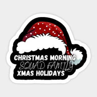 christmas morning squad family xmas holidays Sticker